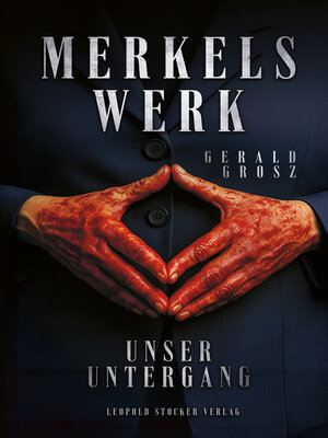 cover image of Merkels Werk--Unser Untergang